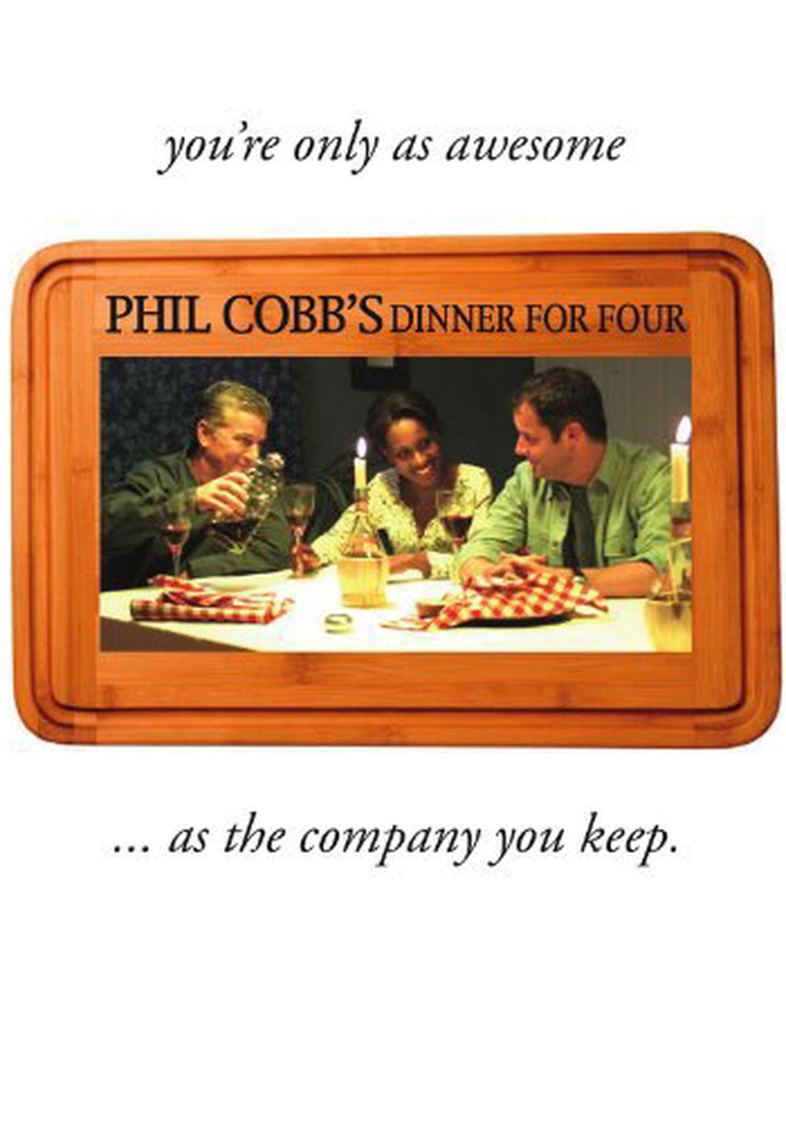 Phil Cobb's Dinner for Four