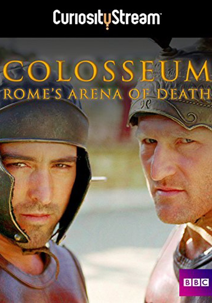 Colosseum - Rome's Arena of Death