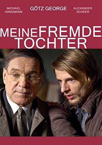 Meine fremde Tochter