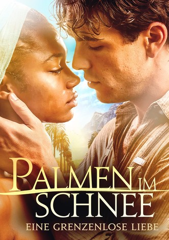 Palmen im Schnee - Eine grenzenlose Liebe