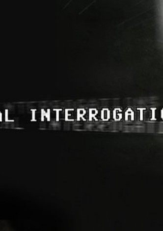 Real Interrogations