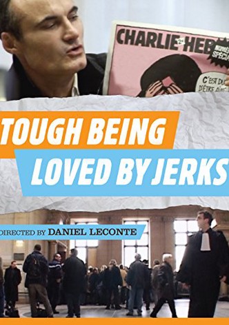 It's Hard Being Loved by Jerks