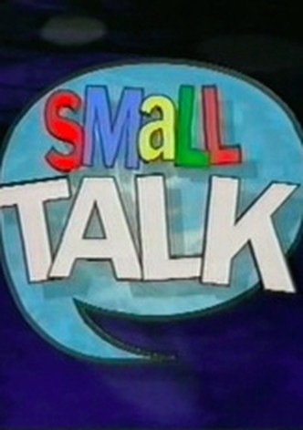 Small Talk