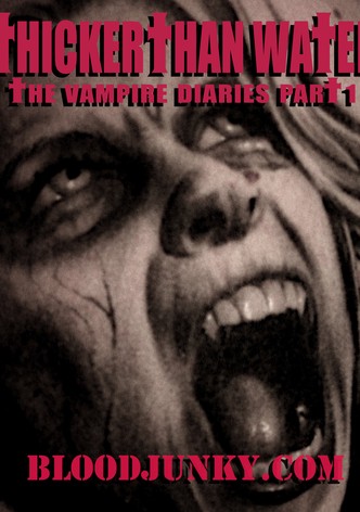 Thicker Than Water: The Vampire Diaries Part 1