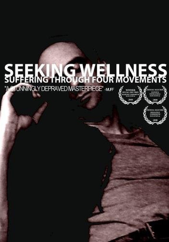 Seeking Wellness: Suffering Through Four Movements