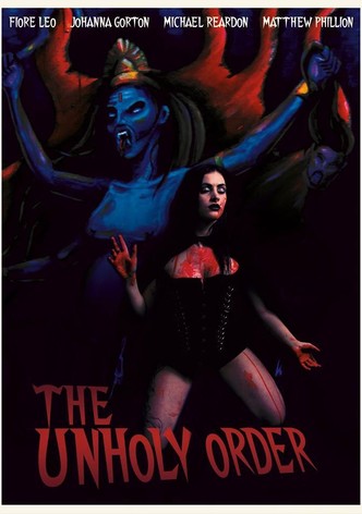 The Unholy Order