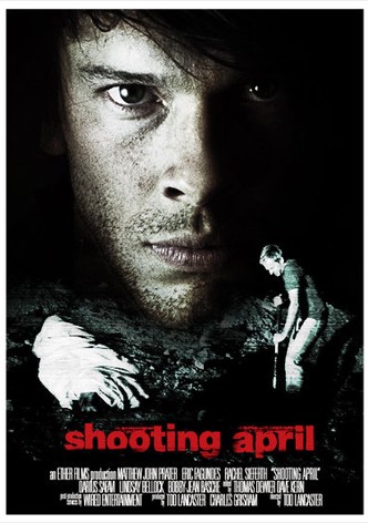 Shooting April