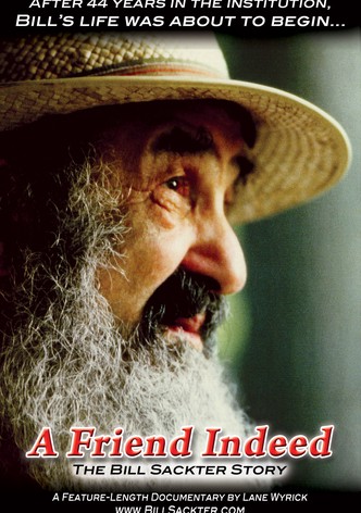 A Friend Indeed: The Bill Sackter Story
