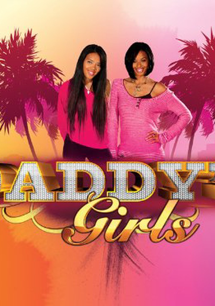 Daddy S Girls Streaming Tv Show Online