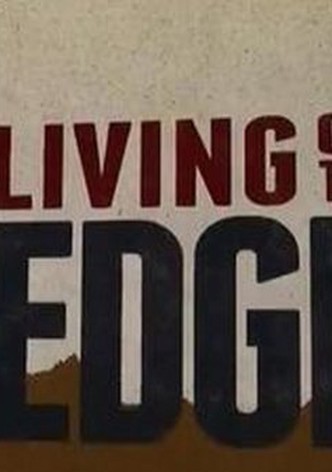 Living on the Edge