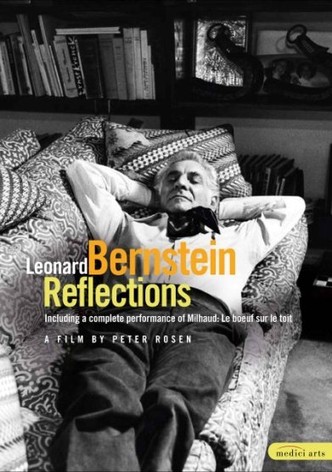 Leonard Bernstein: Reflections