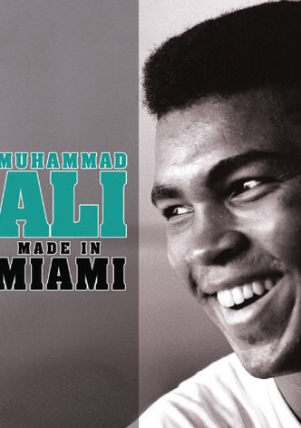 Muhammad Ali: Made in Miami