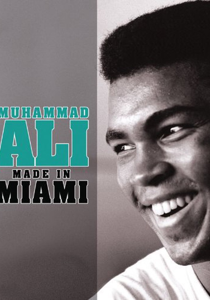 Muhammad Ali: Made in Miami