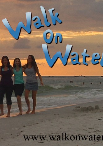Walk on Water