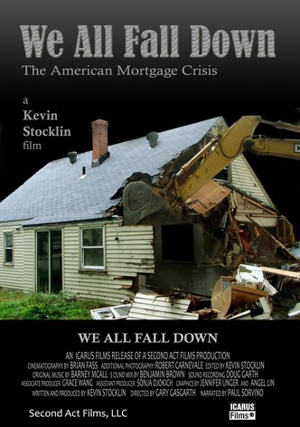 We All Fall Down: The American Mortgage Crisis