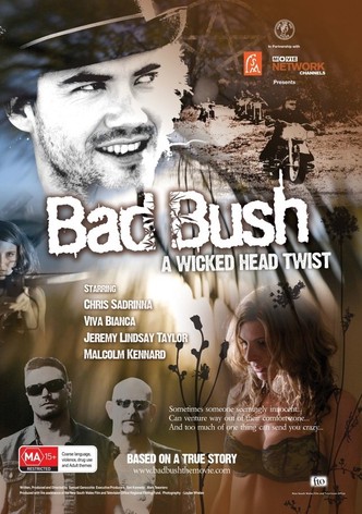 Bad Bush