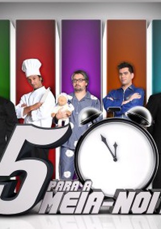 5 Para a Meia Noite