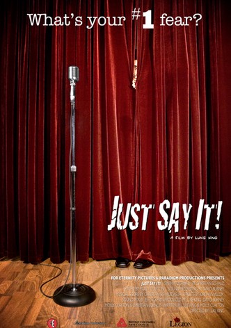 Just Say It