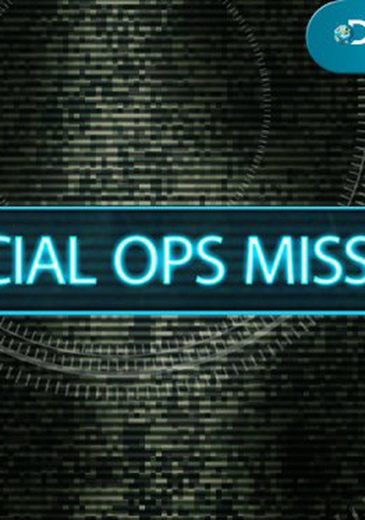 Where Can I Watch Special Ops Mission Special Ops Mission Season 1 - watch episodes streaming online
