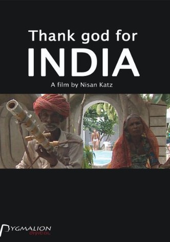 Thank God for India