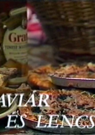 Kaviár és lencse