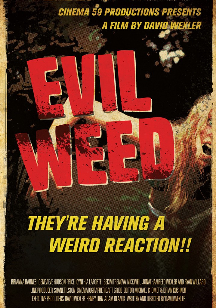 Evil Weed