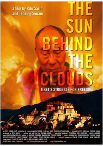 The Sun Behind the Clouds: Tibet's Struggle for Freedom