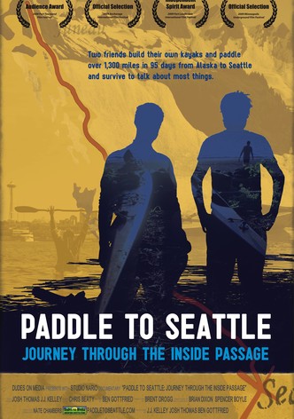 Paddle to Seattle: Journey Through the Inside Passage