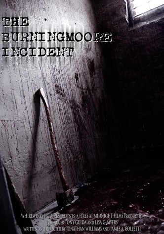 The Burningmoore Incident