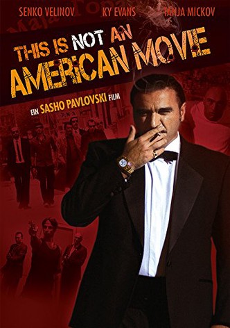 This Is Not an American Movie