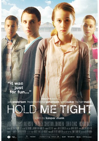 Hold Me Tight