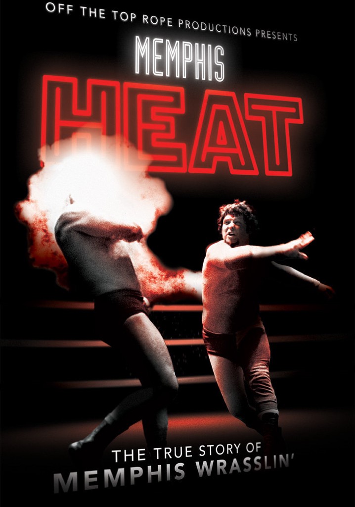 Memphis Heat: The True Story of Memphis Wrasslin'