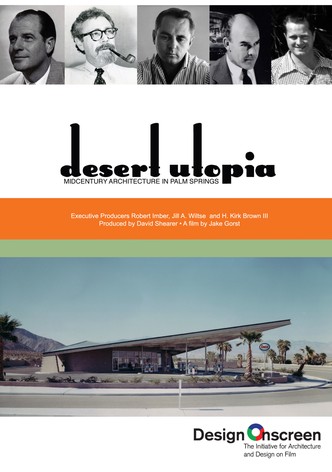 Desert Utopia: Mid-Century Architecture in Palm Springs