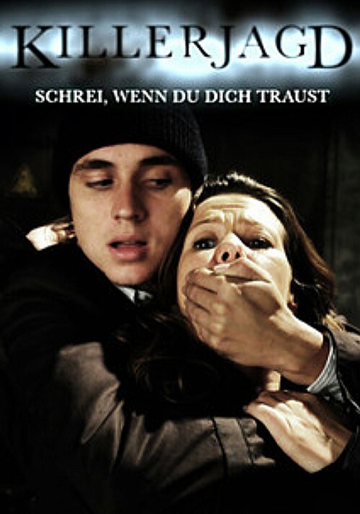 Killerjagd. Schrei, wenn du dich traust