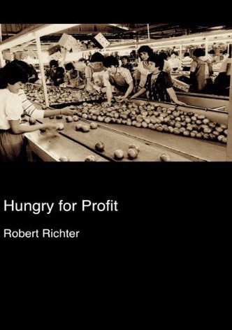 Hungry for Profit