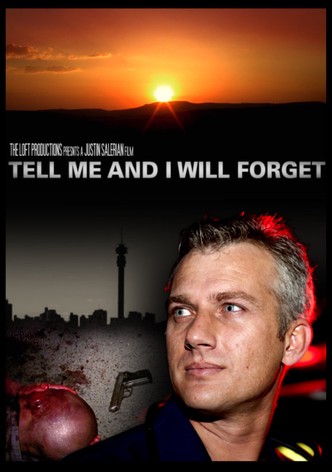 Tell Me and I Will Forget