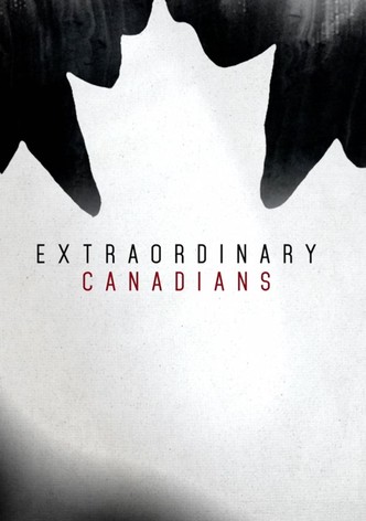 Extraordinary Canadians