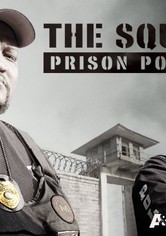 The Squad: Prison Police - The Squad: Prison Police  - Season 1