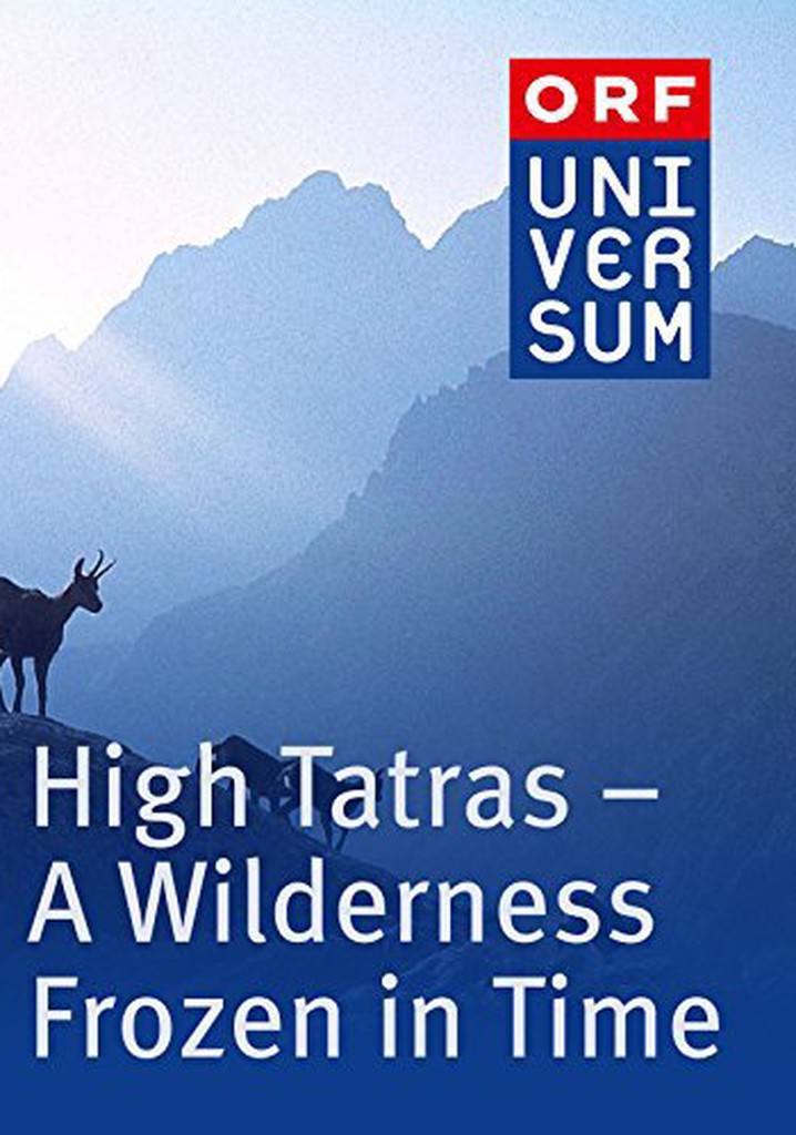 High Tatras – Wilderness Frozen in Time
