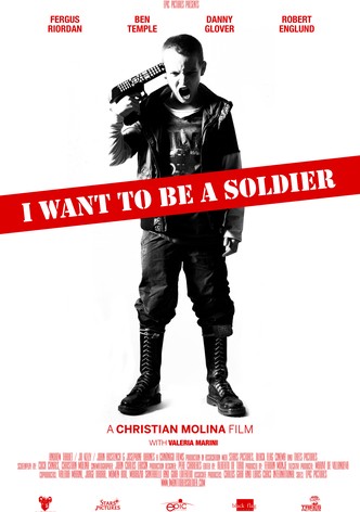 I Want to Be a Soldier