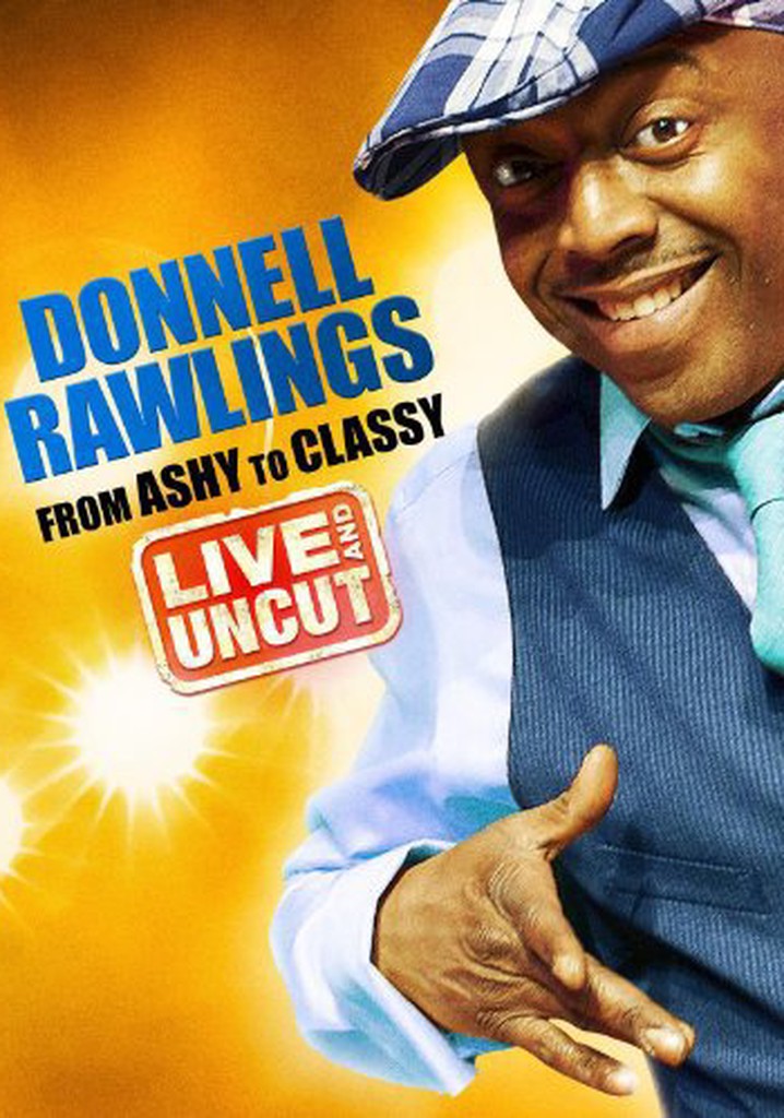 Donnell Rawlings: From Ashy to Classy
