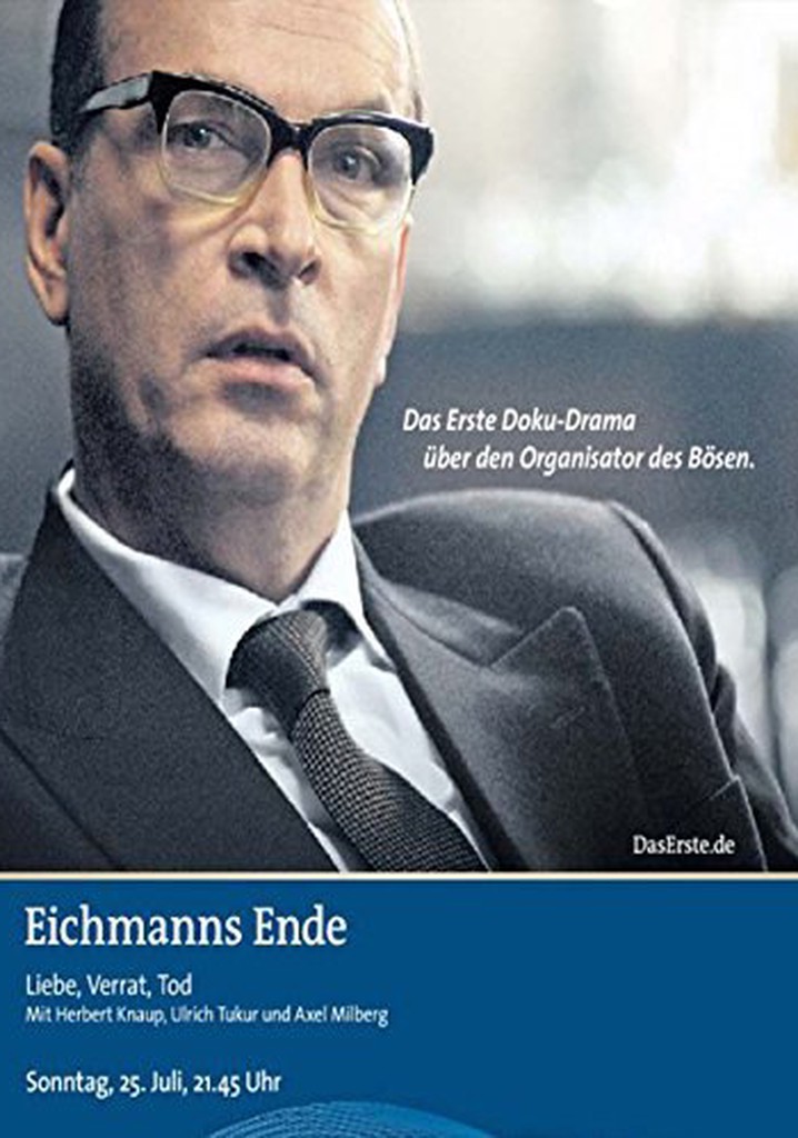 Eichmann's Fate - Love, Betrayal, Death