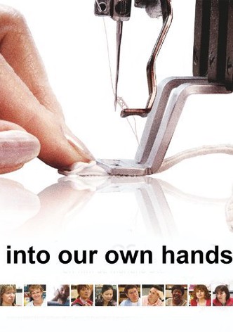 Into Our Own Hands