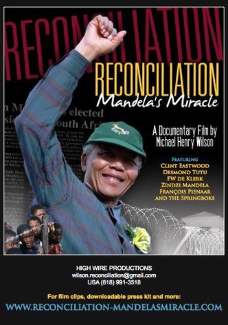 Reconciliation: Mandela's Miracle