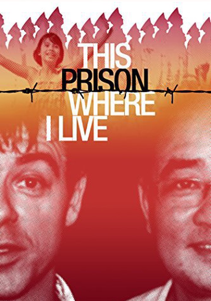 This Prison Where I Live