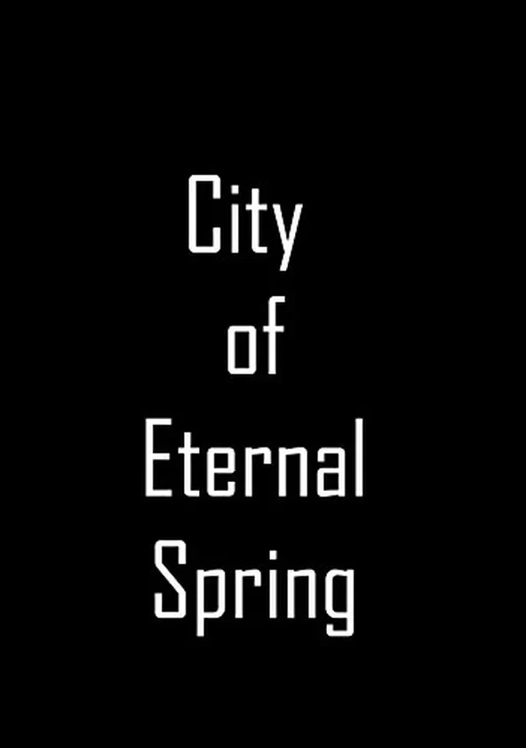 City of Eternal Spring streaming where to watch online?