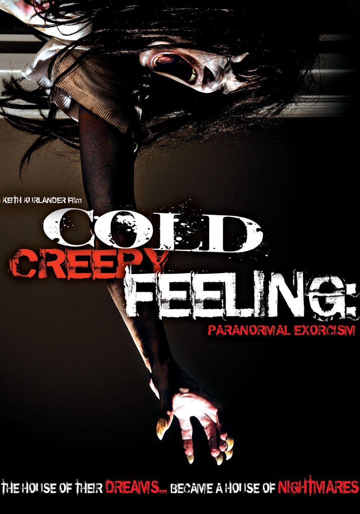 Cold Creepy Feeling