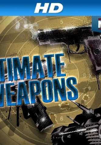 Ultimate Weapons Season 1