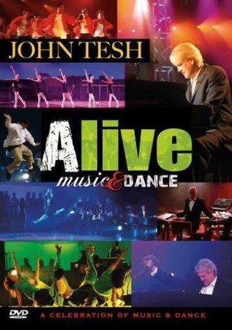 John Tesh: Alive: Music & Dance