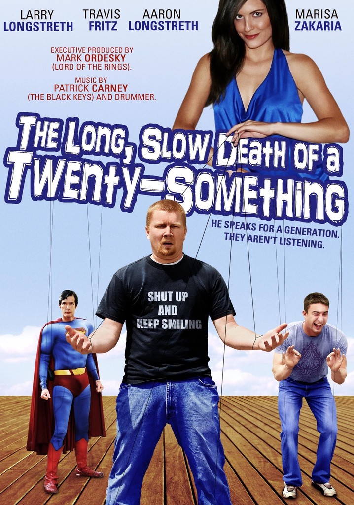 The Long, Slow Death of a Twenty-Something